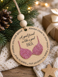 Funny Best Friend Ornament, Good Friend Is Like a Good Bra Ornament, Sister Gift, Friendship Christmas Ornament, Funny Gift for Bestie